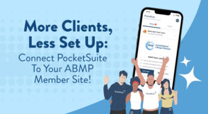 More Bookings, Less Stress: Connect Your ABMP Website To PocketSuite!