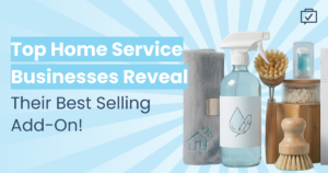 The Add-On Home Service Clients Actually Want